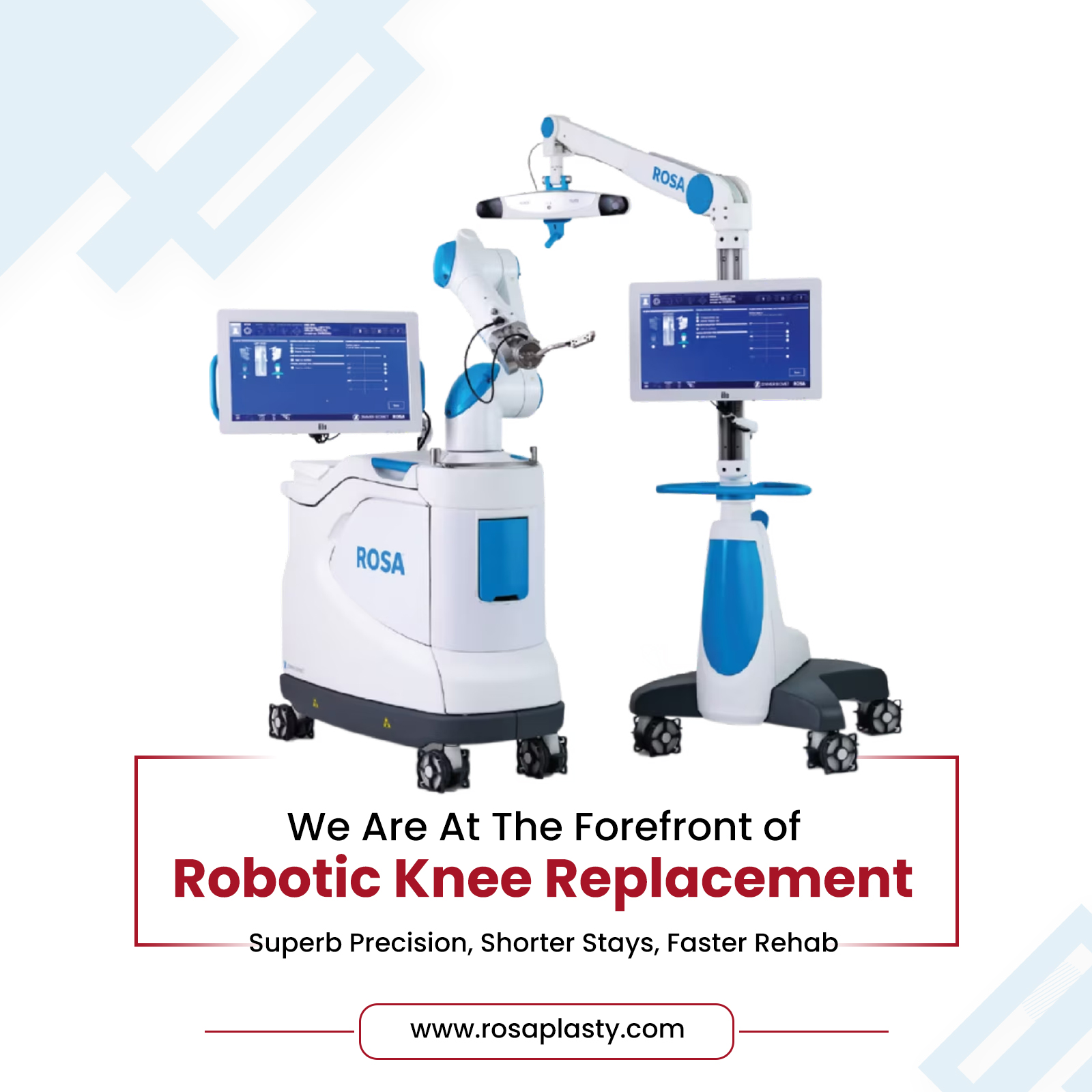 Rosaplasty | Robotic Knee Replacement Surgery in Navi Mumbai - ROSA® Knee System is a Robotic Advancements In Total Knee Replacement to assist surgeon in customizing the precise placement of your knee implant to fit your needs.